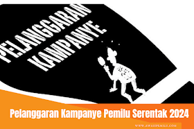 Pelanggaran Kampanye Pemilu Serentak 2024